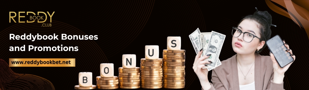 Reddybook Bonuses and Promotions
